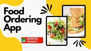 Food Ordering Android App | Android Studio | Final Year Project