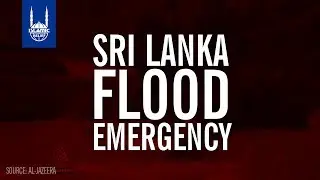 Islamic Relief USA - Sri Lanka Flood Emergency