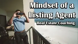MINDSET OF A LISTING AGENT | Real Estate Coaching