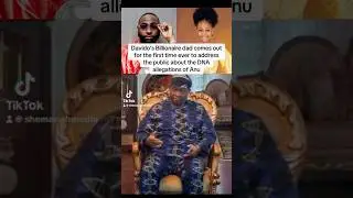 Davido Father Speaks On Anu DNA saga🤣 #davido #shorts