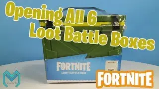 Opening All 6 Fortnite Loot Battle Boxes from Jazwares 2019