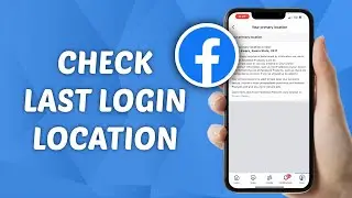 Как проверить место последнего входа в Facebook