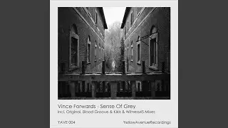 Sense Of Grey (Blood Groove & Kikis Remix)