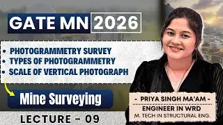 GATE MN 2026 | Mine Surveying | Lec-9 | Photogrammetry Survey | Types, Terms used in Photogrammetry