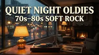 Quiet Night Oldies &ndash; Emotional 70s&ndash;80s Soft Rock Love Songs for Rainy Evenings