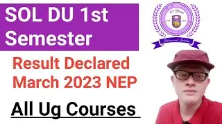 SOL First Semester NEP Result Declared March 2023 Exam All UG courses Sol first semester result