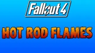 FALLOUT 4: Power Armor Paint - Hot Rod Flame Location Guide