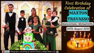 First Birthday Celebration of MAXTON TRAVASSO | Achies Grandeza, Guirdolim Goa | D&M : Michael & Efy