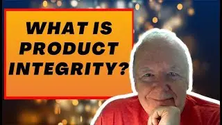 What is Product Integrity in 2020