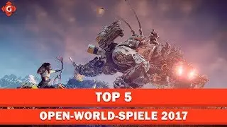 Die besten Open-World-Spiele 2017 | Top 5