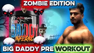 The Big Daddy Pre Workout Inferno ZOMBIE EDITION || HONEST REVIEW || 