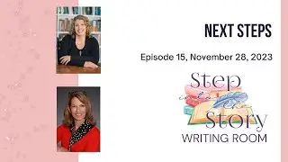 Step Into the Story Writing Room. Episode 15: What to Do After You Type The End