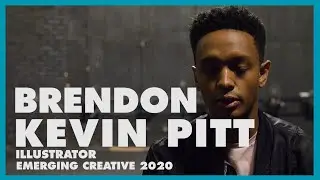 Brendon  Kevin Pitt || Emerging Creatives 2020