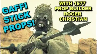 Talking GAFFI STICKS with Star Wars 1977 original prop builder, Roger Christian