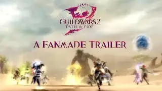 Guild Wars 2: Path of Fire - A Fanmade Trailer