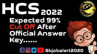 Hcs cut off 2022 || Hcs 2022 Expected Cut off after Official Answer Key ||  Skjobalert
