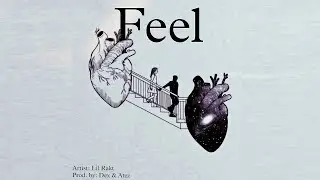 FEEL | PROD. BY DEX & ATEZ| 2K23