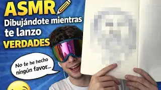 ASMR ✍️ Dibujándote mientras te lanzo verdades / Dav Asmr