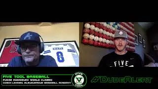 Coach Lehman, Albuquerque Baseball Academy, Five Tool Pudge Rodriguez World Classic Tournament Talk