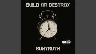 Build or Destroy