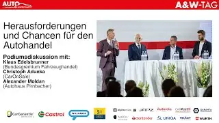 A&W Tag 2025: Podiumsdiskussion &bdquo;Herausforderungen und Chancen f&uuml;r den Autohandel