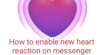 How to enable new HEART reaction on Messenger