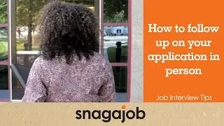 Job Interview Tips (Part 15): How To Follow Up On Your Application In Person