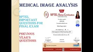 Medical Image Analysis NPTEL Previous Year Questions | NPTEL