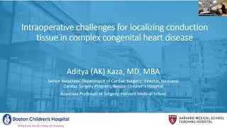 Intraoperative Challenges for Localizing Conduction Tissue in Complex Congenital Heart Disease