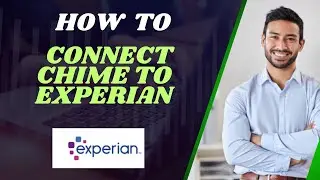 How to connect chime to Experian I DOUBLE Z