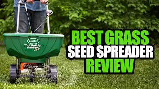 Top 5 Best Grass Seed Spreader Review In 2022