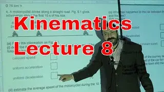 Physics O Level / IGCSE: Kinematics Lecture 8 by Sumair Sajjad from Benchmark School System
