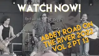 Steve Sizemore Group &ldquo;I Am The Walrus&rdquo; At Abbey Road on the River 2022 Vol 2 Pt 13