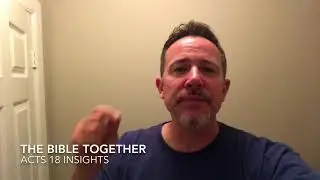 Acts 18 Insights And Commentary