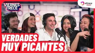 VERDADES MUY PICANTES 🔥 VIERNES TRECE - Programa completo del 04/08/25