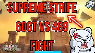60GT vs 489 Supreme Strife Live in Rise of Kingdoms