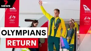 Australian athletes return home from Paris | 7NEWS