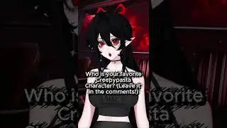 Which Creepypasta was your favorite? | Vtuber | Goth | English | Vampire | TikTok  #Vampire
