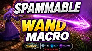 SPAMMABLE Wand Macro | WoW Classic Era & WoW Hardcore | Priest, Mage & Warlock
