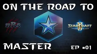 [ORM] On the Road to Master Sc2 Legacy of the Void Ep #01