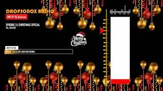 Dropsonox Radio - Episode 03 | CHRISTMAS SPECIAL