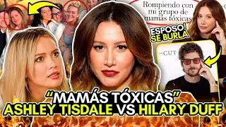 PELEA VIRAL! MAM&Aacute;S T&Oacute;XICAS en HOLLYWOOD! ASHLEY TISDALE -vs- HILARY DUFF! CONTEXTO en ESPA&Ntilde;OL!