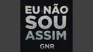 Eu N&atilde;o Sou Assim