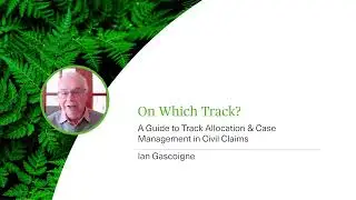 On Which Track? A Guide to Track Allocation & Case Management in Civil Claims