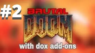 Dox's Personalized Brutal Doom Addon + Maps Of Chaos Gameplay!