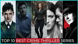 Top 10 Best Crime Thriller Web Series | Best Crime Suspense Thriller Web Series | Top Crime Series