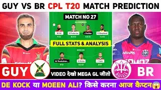 GUY vs BR CPL Dream11 Prediction | GUY vs BR Dream11 Team Prediction | Dream 11 Team of Today Match