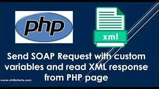 Send SOAP Request with custom varaibles and read XML response from PHP page