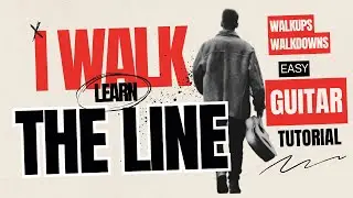 Learn &lsquo;I Walk the Line&rsquo; EASY Guitar Tutorial | Johnny Cash Boom-Chicka Rhythm & Walkups!