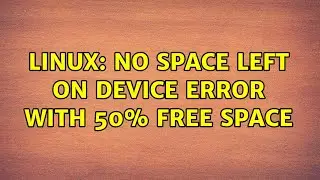 Linux: no space left on device error with 50% free space (3 Solutions!!)
